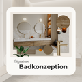 Signature Badkonzeption